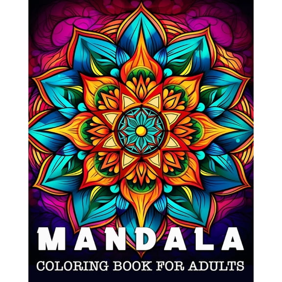 Mandala Coloring book for Adults: 50 Beautiful Patterns for Stress Relief and Relaxation, (Paperback)