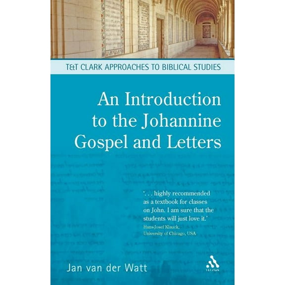 T & T Clark Approaches to Biblical Studi An Introduction to the Johannine Gospel and Letters, (Paperback)