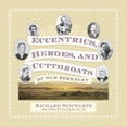 thumbnail image 1 of Pre-Owned Eccentrics, Heroes, and Cutthroats of Old Berkeley (Paperback) 0967820421 9780967820422, 1 of 1
