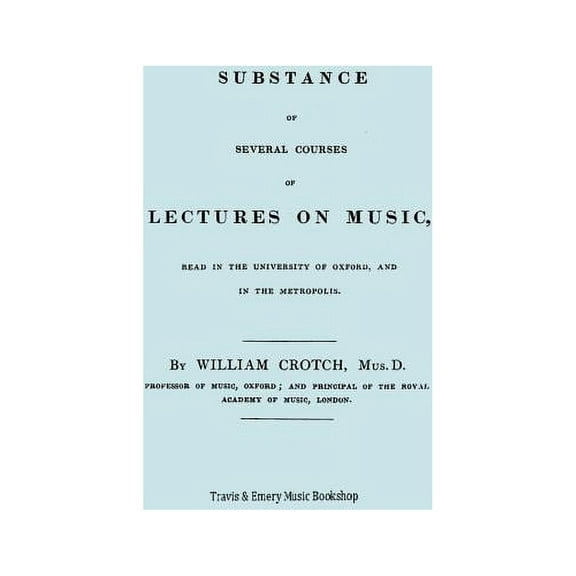 Substance of Several Courses of Lectures on Music. (Facsimile of 1831 edition). (Paperback)