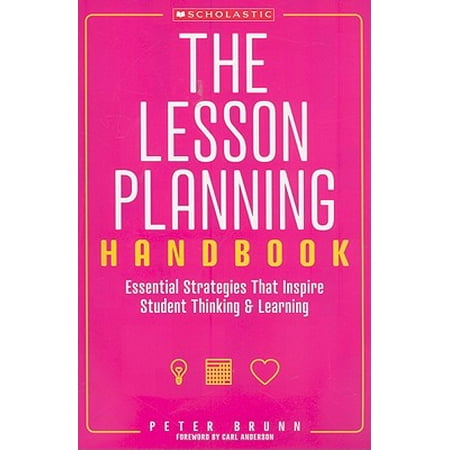 The Lesson Planning Handbook : Essential Strategies That Inspire Student Thinking & (Best Learning Strategies For Students)