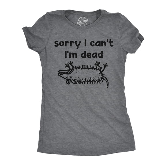 Womens Funny T Shirts Sorry I Cant Im Dead Sarcastic Dead Animal Graphic Tee for Ladies Womens Graphic Tees