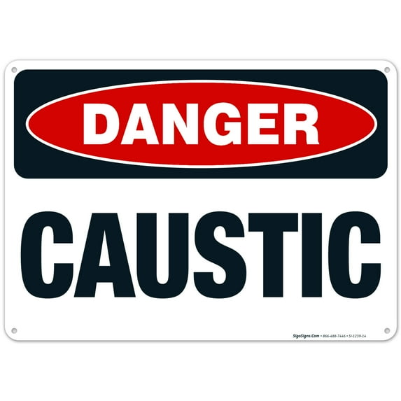 Danger Caustic Sign, OSHA Danger Sign, 10x14 Aluminum