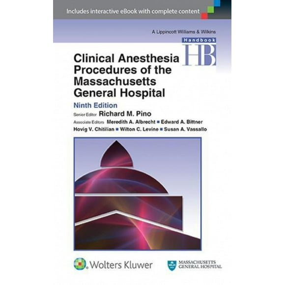 Clinical Anesthesia Procedures of the Massachusetts General Hospital