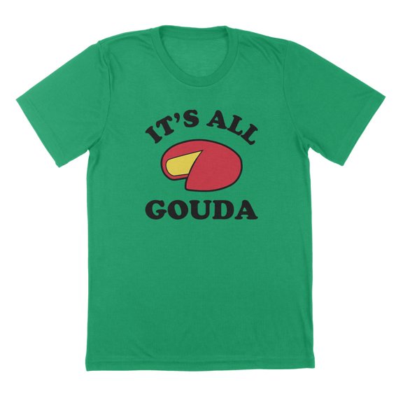 Its All Gouda Humor Graphic Irish Green Mens T-Shirt