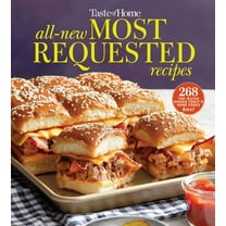Taste of Home All-New Most Requested Recipes: The Country's Best Family Cooks Share the Secrets Behind 268 Favorite Dishes! (Paperback)