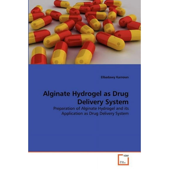 Alginate Hydrogel as Drug Delivery System (Paperback)