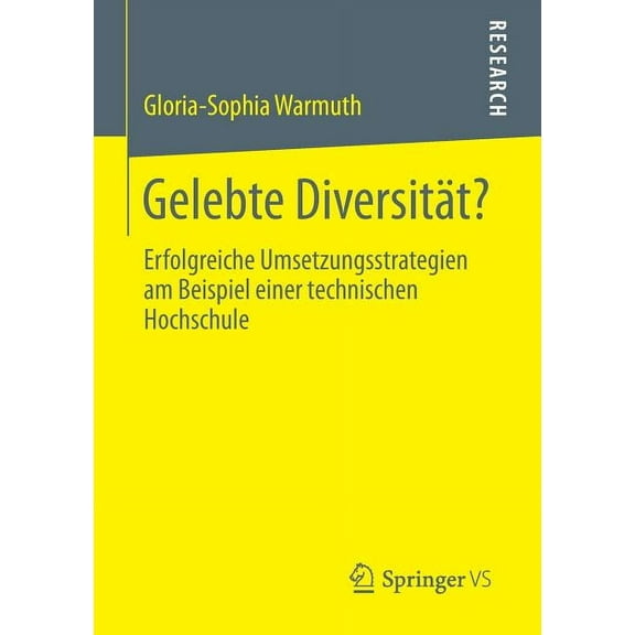 Gelebte DiversitÃ¤t?: Erfolgreiche Umsetzungsstrategien Am Beispiel Einer Technischen Hochschule, (Paperback)