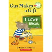 Scholastic Reader: Pre-Level 1: Gus Makes a Gift (Paperback)