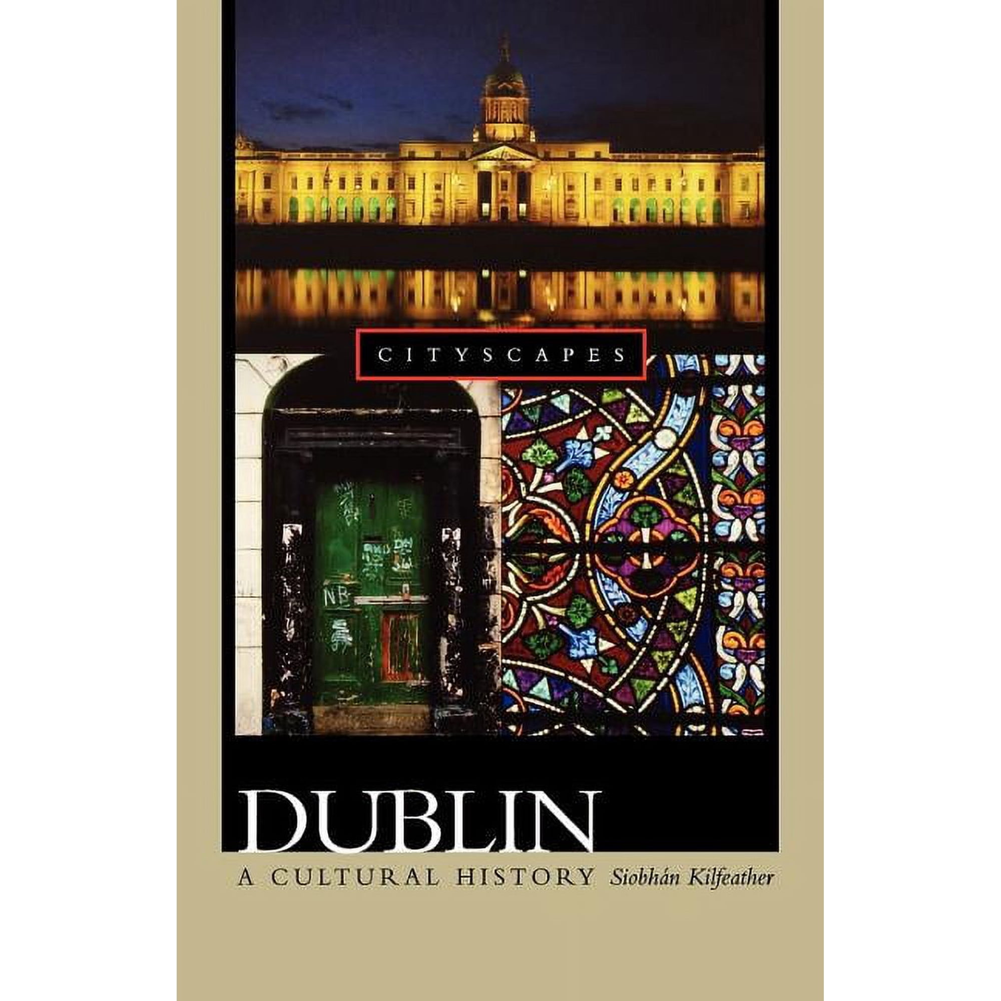 Cityscapes (Hardcover) Dublin: A Cultural History (Paperback)