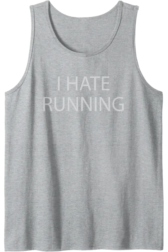 I Hate Running Hidden Message At The Gym Motivation Inspire Tank Top Size S-3XL