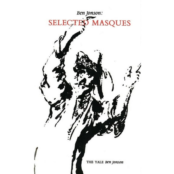 Ben Jonson: Selected Masques, (Paperback)