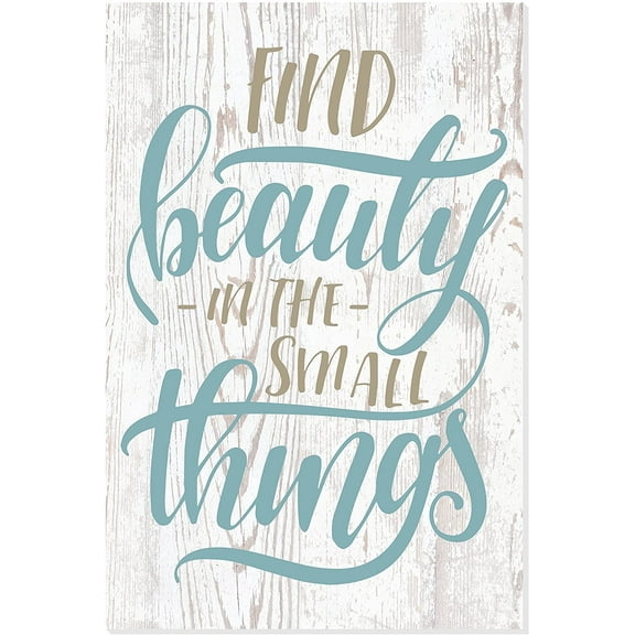 Find Beauty In The Small Things Rustic Wood Wall Sign 8x12