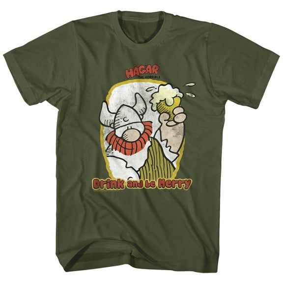 Hagar The Horrible Drink And Be Merry Military Green T-Shirt