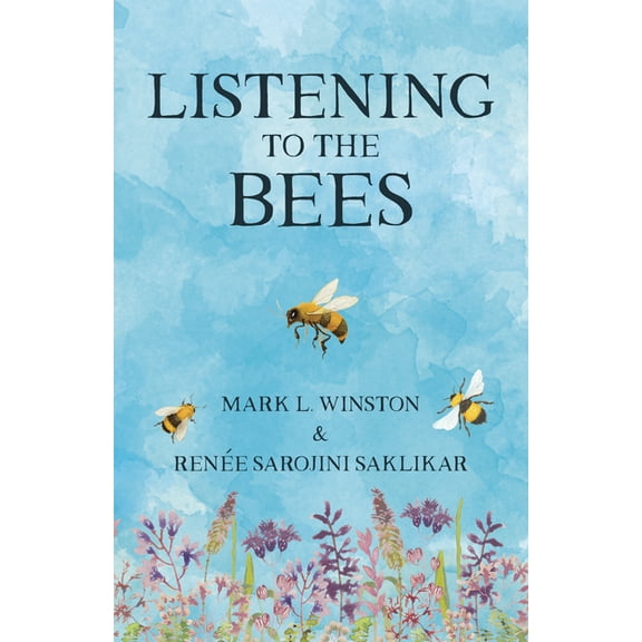 Listening to the Bees (Hardcover)