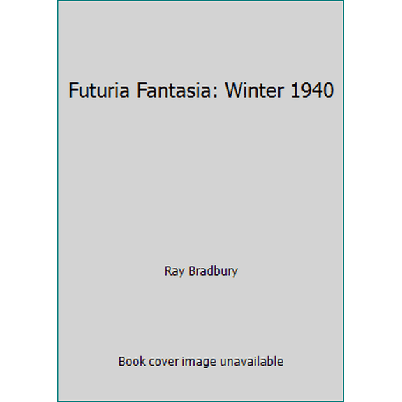 Pre-Owned Futuria Fantasia: Winter 1940 (Paperback) 1511576324 9781511576321