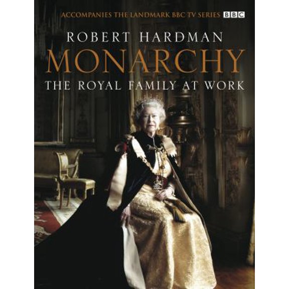 Pre-Owned Monarchy : The Royal Family at Work (Hardcover) 0091918421 9780091918422