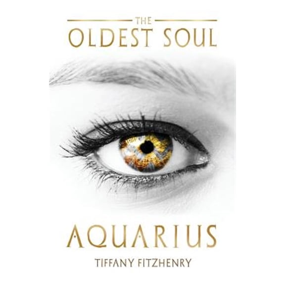 Pre-Owned The Oldest Soul - Aquarius (Paperback) by Tiffany Fitzhenry