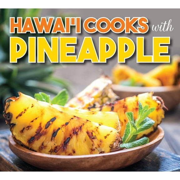 Hawaii Cooks with Pineapple, (Paperback)