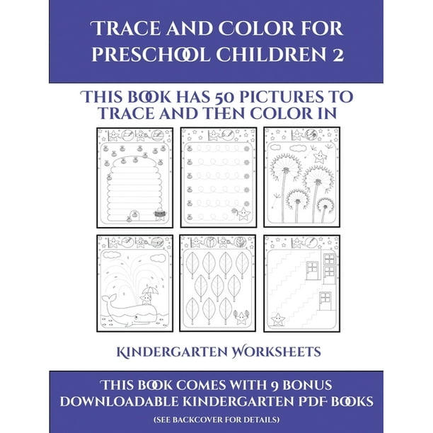 kindergarten worksheets kindergarten worksheets trace and color for preschool children 2 this book has 50 pictures to trace and then color in series 22 paperback walmart com