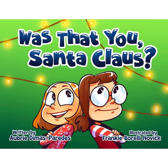 Was That You, Santa Claus?, (Paperback)