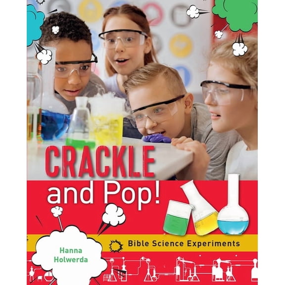 Crackle and Pop: Bible Science Experiments, (Paperback)