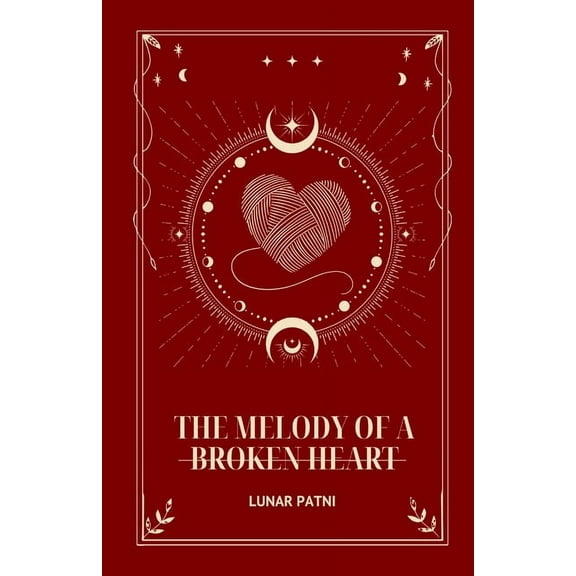The Melody of a Broken Heart, (Paperback)