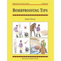 Bombproofing Tips