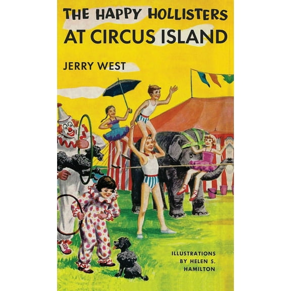 Happy Hollisters The Happy Hollisters at Circus Island: HARDCOVER Special Edition, Book 8, (Hardcover)