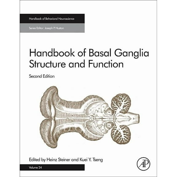 Handbook of Behavioral Neuroscience Handbook of Basal Ganglia Structure and Function: Volume 24, Book 24, (Hardcover)