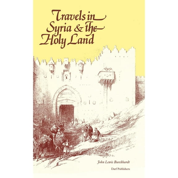 Travels in Syria & the Holy Land (Hardcover)