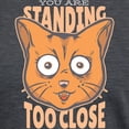 thumbnail image 3 of CafePress - You Are Standing Too Close Cat T Shirt - Womens Tri-blend T-Shirt, 3 of 4