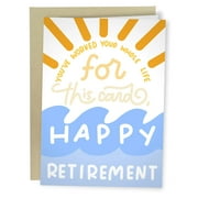 Funny Retirement Card / Worked Your Whole Life For This Card - Sleazy Greetings