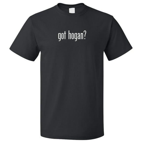 Got Hogan? T shirt Tee Gift