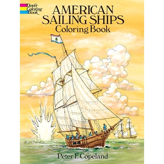 Pre-Owned American Sailing Ships Coloring Book (Dover History Coloring Book) Paperback - USED