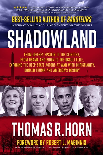 Shadowland: From Jeffrey Epstein to the Clintons, from Obama and Biden to the Occult Elite: Exposing the Deep-State Actors at War with Christianity, Donald Trump, and America&amp;#39;s Destiny (Paperback)