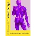 thumbnail image 1 of Zone Therapy: Or Relieving Pain and Disease, 1 of 1