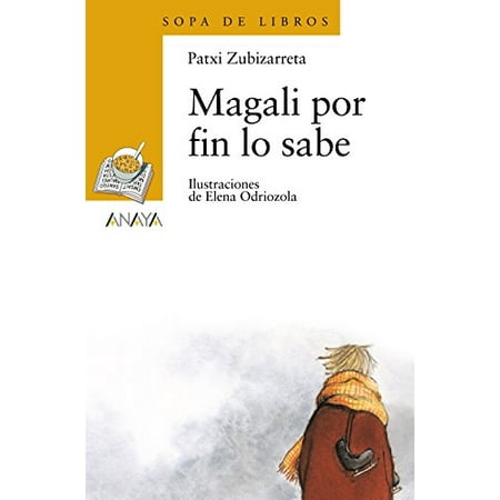 Magali por fin lo sabe Sopa de Libros / Books Soup Spanish Edition , Pre-Owned Paperback 8420712892 9788420712895 Patxi Zubizarreta