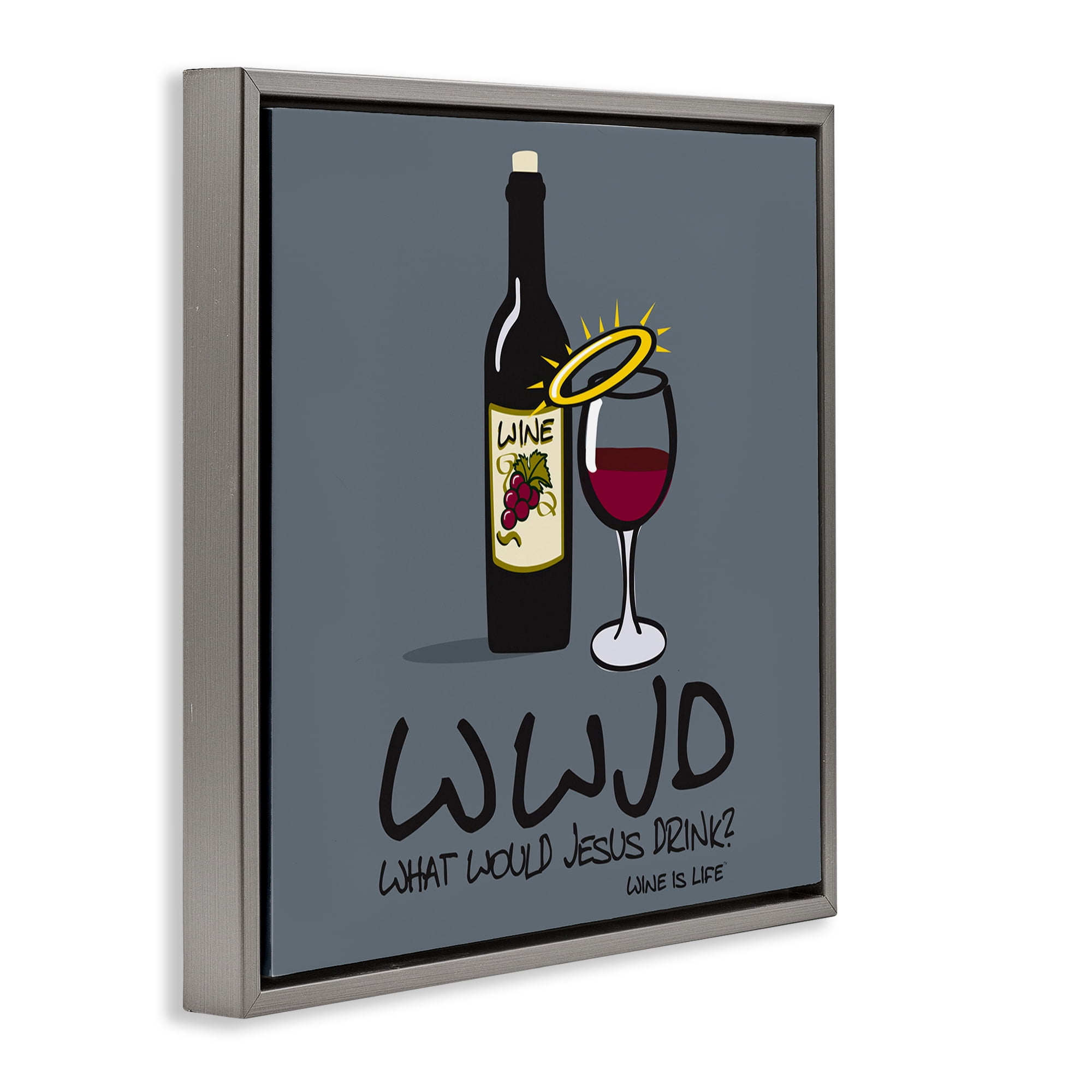 Stupell Industries What Would Jesus Drink Food & Beverage Painting Gray Floater Framed Canvas Art Print Wall Art, 25 x 25