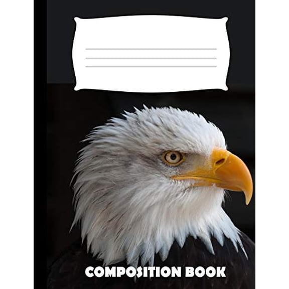Composition Book: Eagle Composition Notebook Wide Ruled (Paperback)