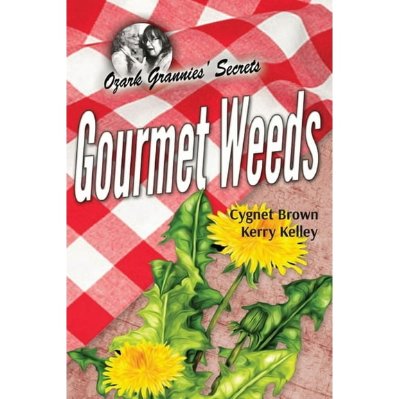 Gourmet Weeds, (Paperback)