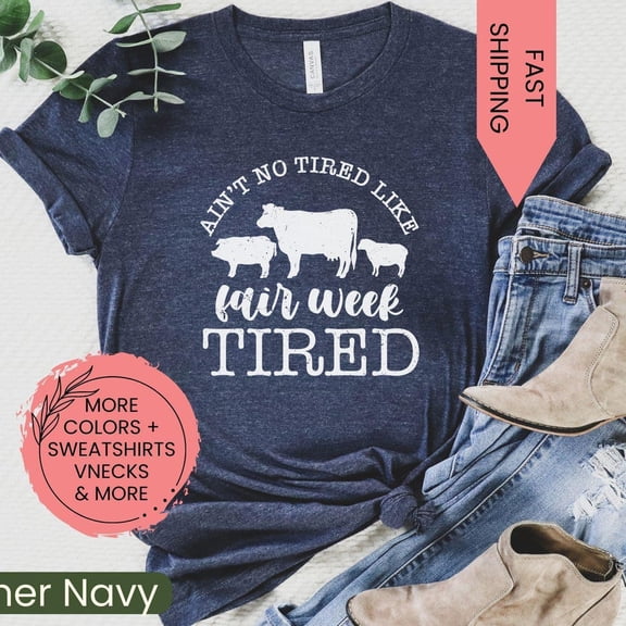 DOPASHIRT Aint No Tired Like Fair Week Tired T-Shirt, Fair Season Tee, Funny Fair Shirt, Funny 4-H Shirt, 4-H Gift, Show Gift, 4-H Leader Gift, Ffa Unisex S-5XL Hot Trending Shirt