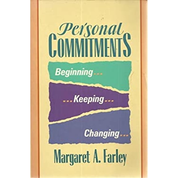 Pre-Owned Personal Commitments: Beginning, Keeping, Changing (Paperback) 0062502999 9780062502995