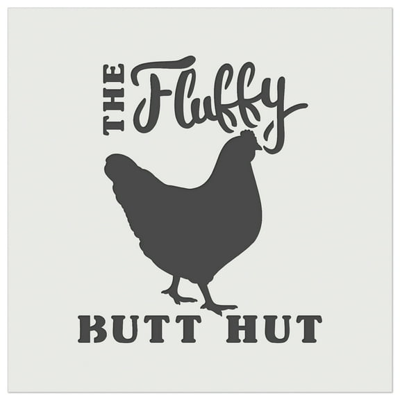 The Fluffy Butt Hut Chicken Coop DIY Cookie Wall Craft Stencil - 5.5 Inch