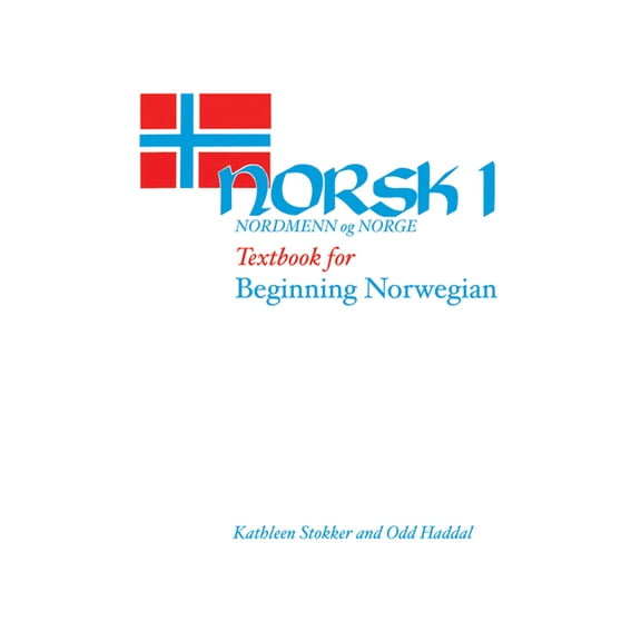 Norsk, Nordmenn Og Norge 1: Textbook for Beginning Norwegian, (Hardcover)