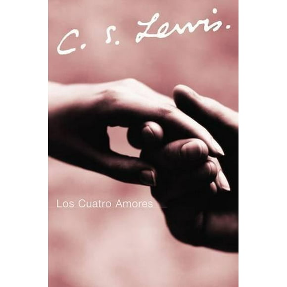 Los Cuatro Amores (Spanish Edition)