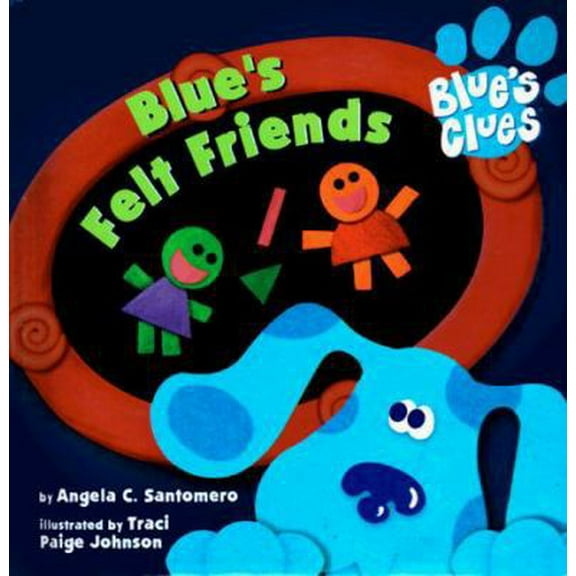 Pre-Owned Blue's Felt Friends (Blue's Clues) (Unknown) 0689819102 9780689819100