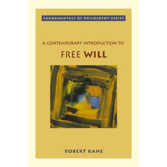 Pre-Owned A Contemporary Introduction to Free Will (Paperback) 019514970X 9780195149708