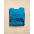 thumbnail image 3 of Make Yourself Priority Sweatshirt Women -Image by Shutterstock, Female 5X-Large, 3 of 4