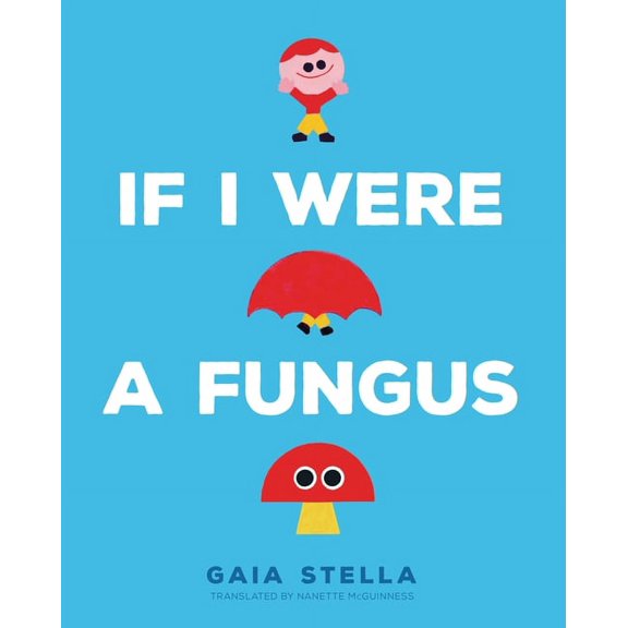 If I Were a Fungus, (Hardcover)